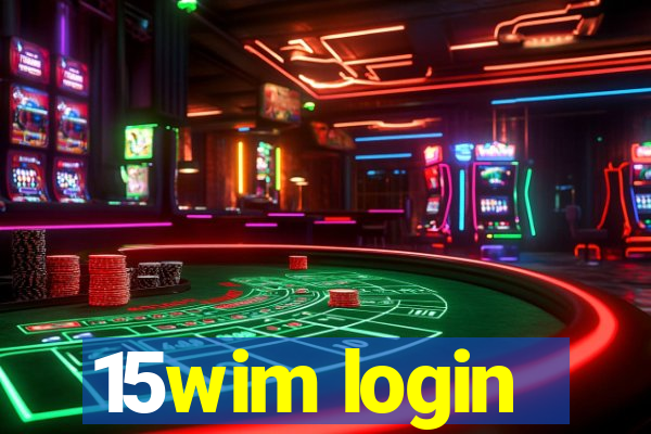 15wim login